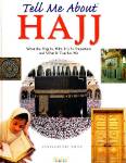 Tell Me About Hajj (Saniyasnain Khan)