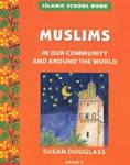 Islamic School Book Grade 2: Muslims in Our Community and Around the World (Susan Douglass)