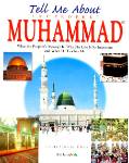 Tell Me About Prophet Muhammad SAW (Saniyasnain Khan)