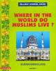 Islamic School Book Grade 4: Where in the World Do Muslims Live? (Susan Douglass)