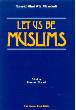 Let us be Muslims (UK print)