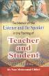The Memoir Of The Listener & The Speaker in the Training of Teacher and Student