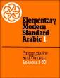 Elementary Modern Standard Arabic Volume 1, Pronunciation and Writing; Lessons 1-30