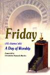 Al Jumuah A Day of Worship (Dar-us-Salam Research Division)