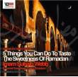 The Sweetness of Ramadan